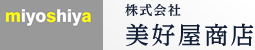 株式会社 美好屋商店